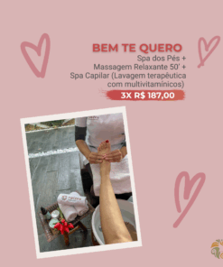 Day Spa Dia dos Namorados - Bem Te Quero