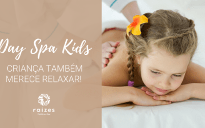 Day Spa Kids – Criança também merece relaxar!