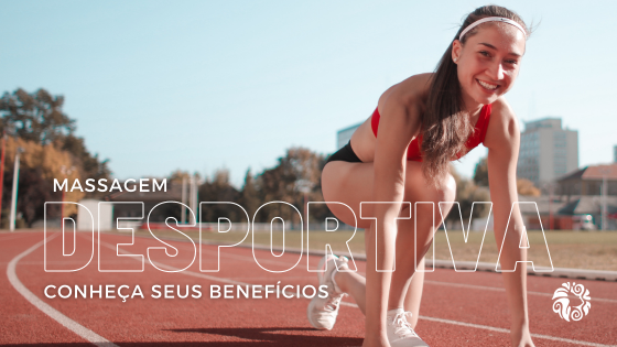 Benefícios da Massagem Desportiva